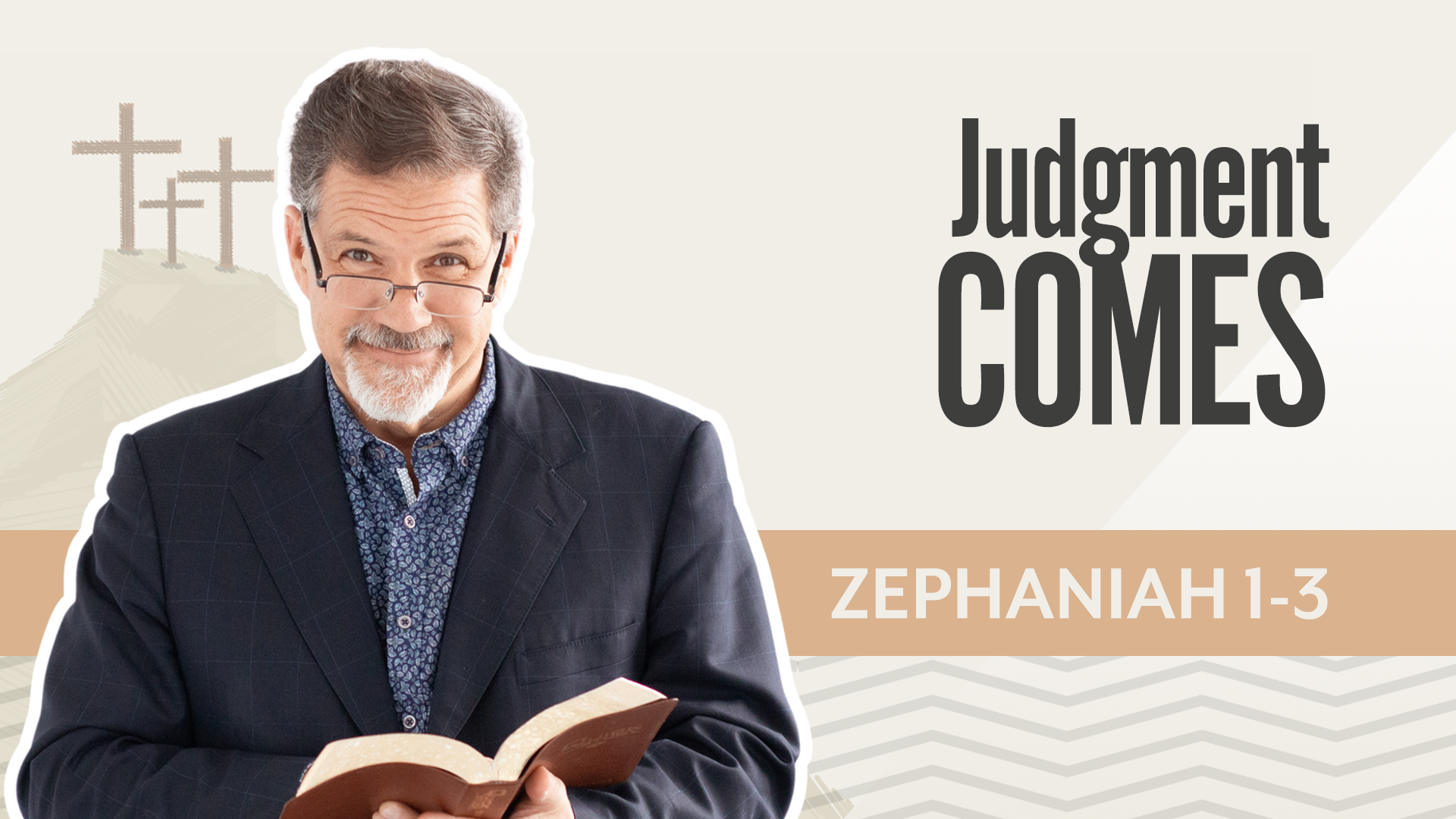 Judgement Comes; Zephaniah 1-3