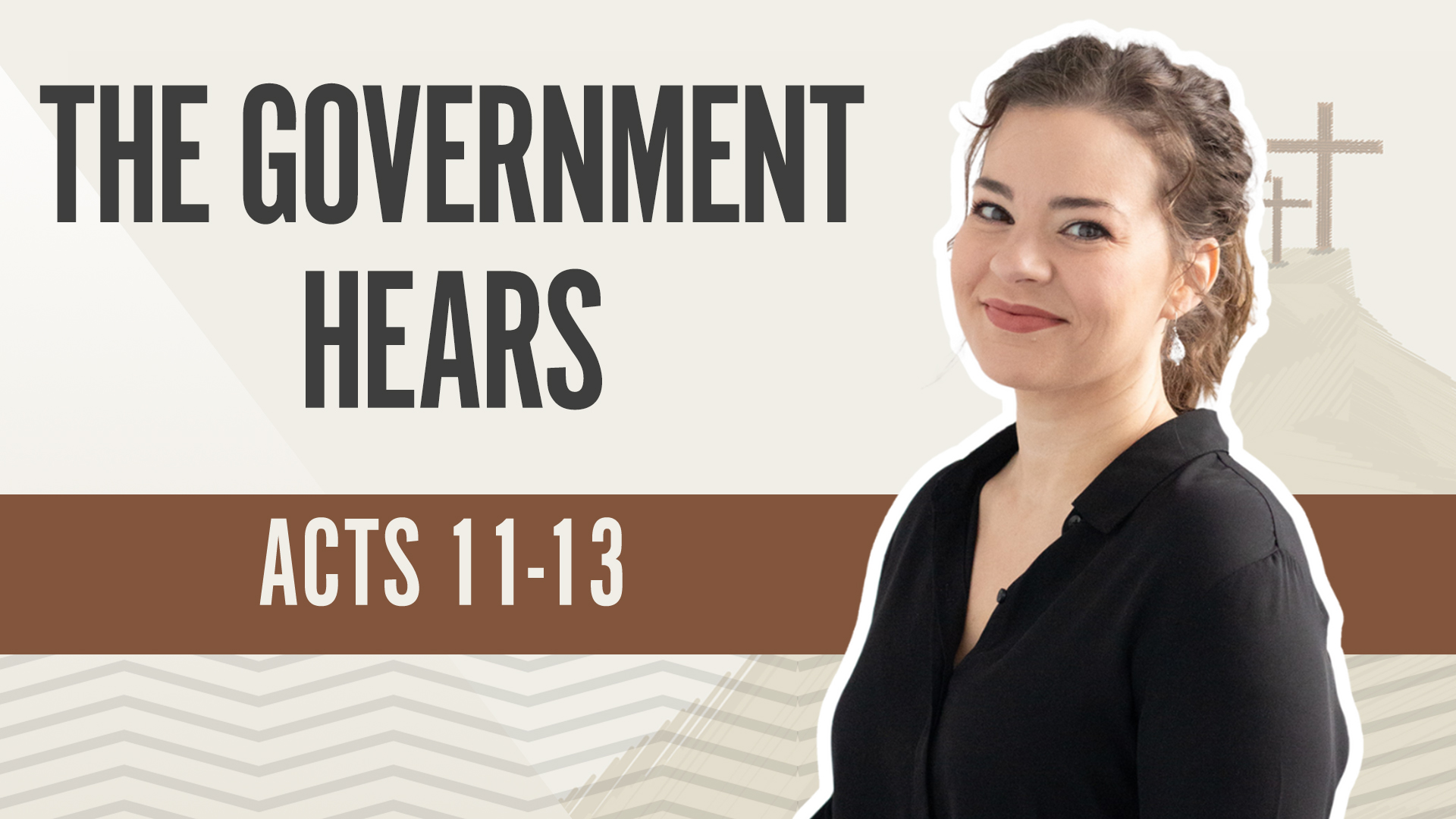 The Government Hears; Acts 11-13