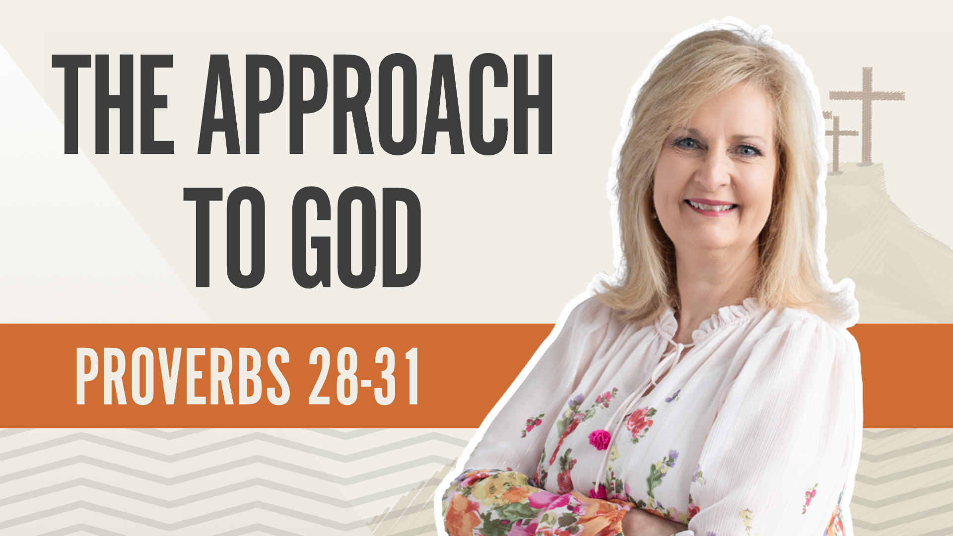 The Approach to God; Proverbs 28-31
