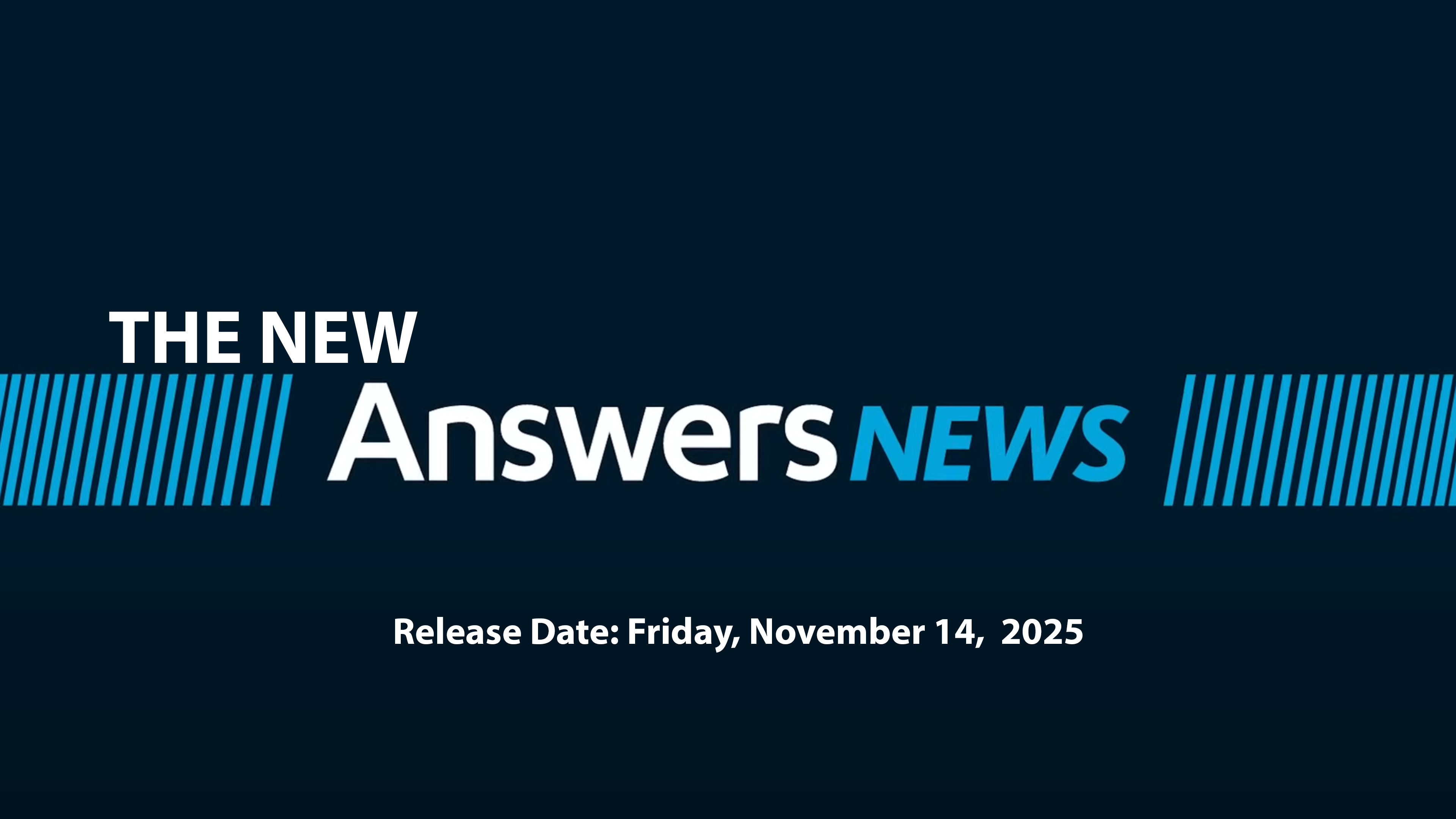 Answers News for Friday, November 14, 2025