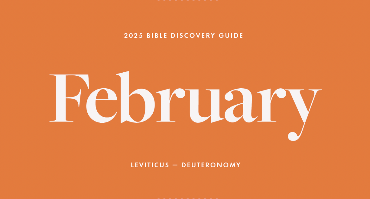 February 2025, Bible Discovery Guide: Leviticus - Deuteronomy