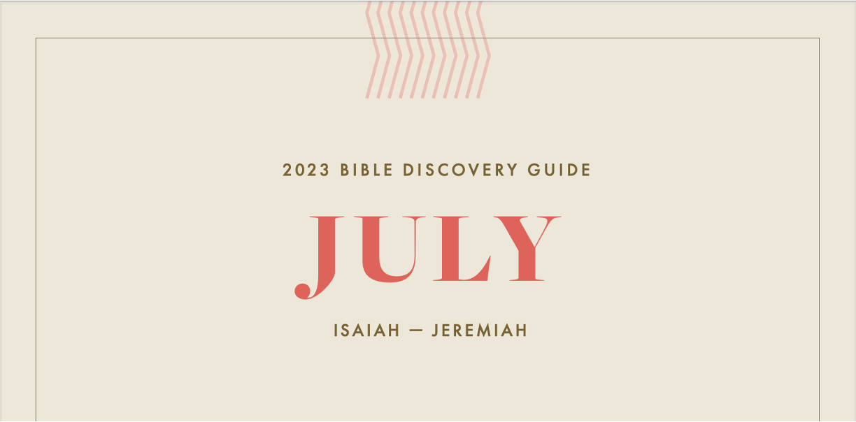 July, 2023 Bible Discovery Guide Isaiah - Jeremiah