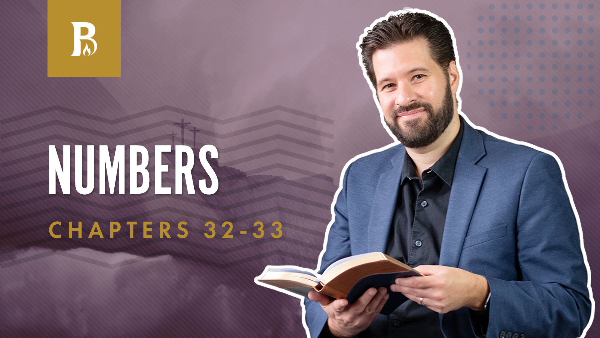 The Journey Reviewed; Numbers 32-33