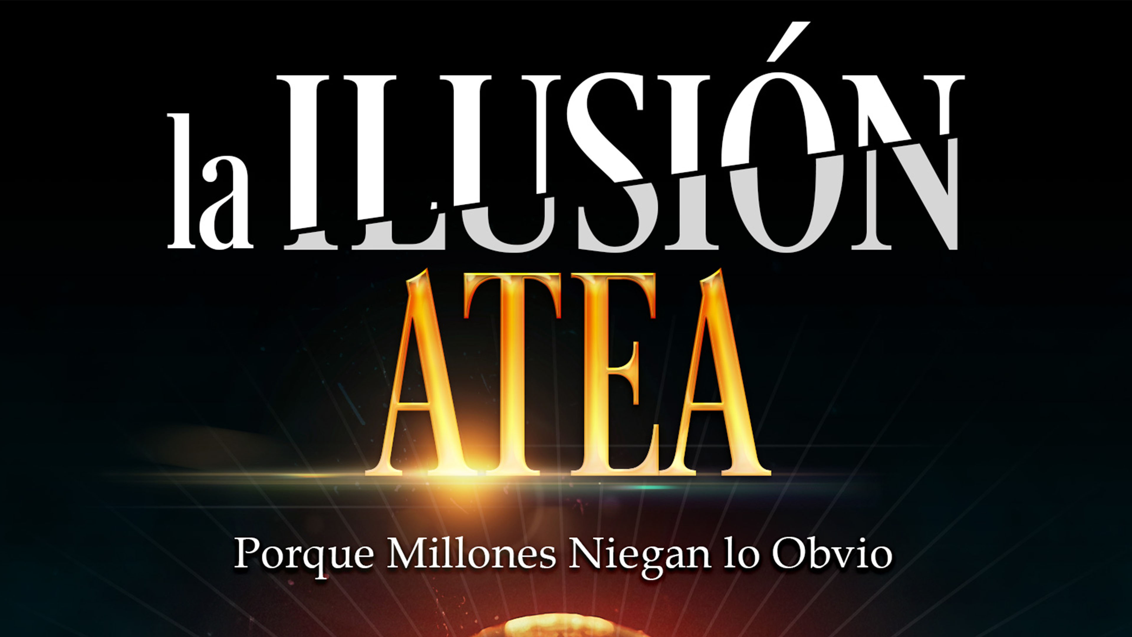 LA ILUSIÓN ATEA
