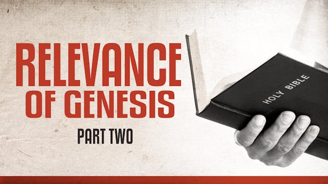 S1E2 Relevance of Genesis, Part 2