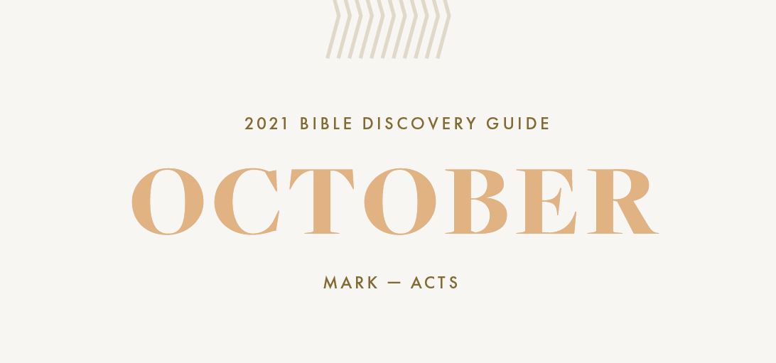 October, 2021 Bible Discovery Guide: Mark - Acts