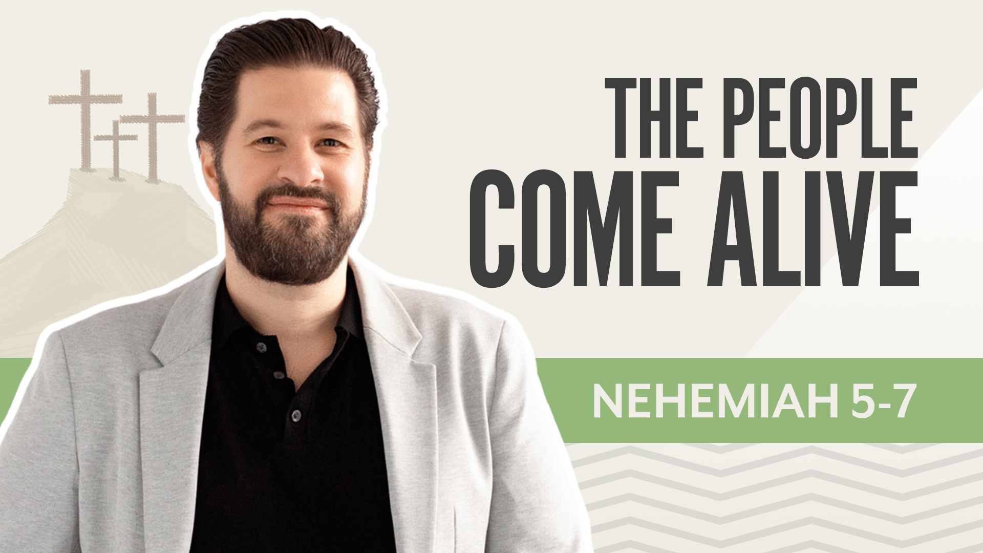 The People Come Alive; Nehemiah 5-7