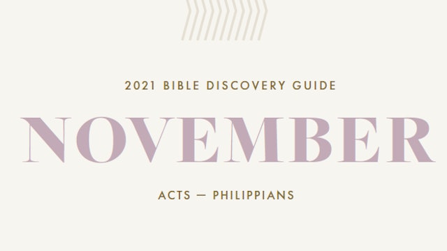 November, 2021 Bible Discovery Guide: Acts - Philippians