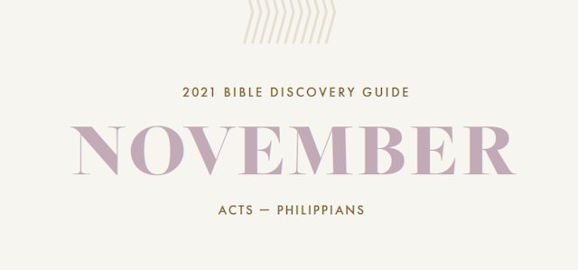 November, 2021 Bible Discovery Guide: Acts - Philippians