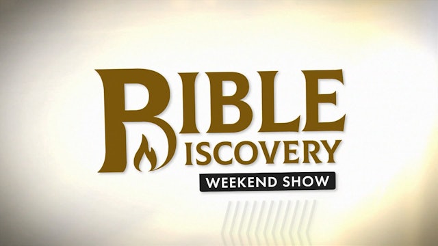 Bible Discovery Weekend Show