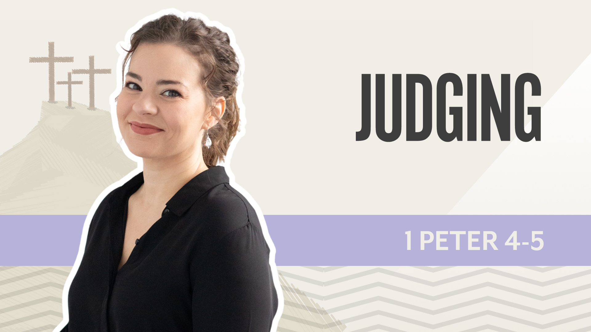 Judging; 1 Peter  4-5