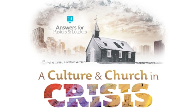 A Culture & Church in Crisis