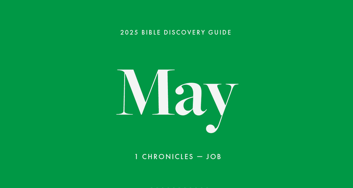May 2025, Bible Discovery Guide - 1 Chronicles - Job 