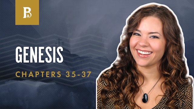 Dreams; Genesis 35-37