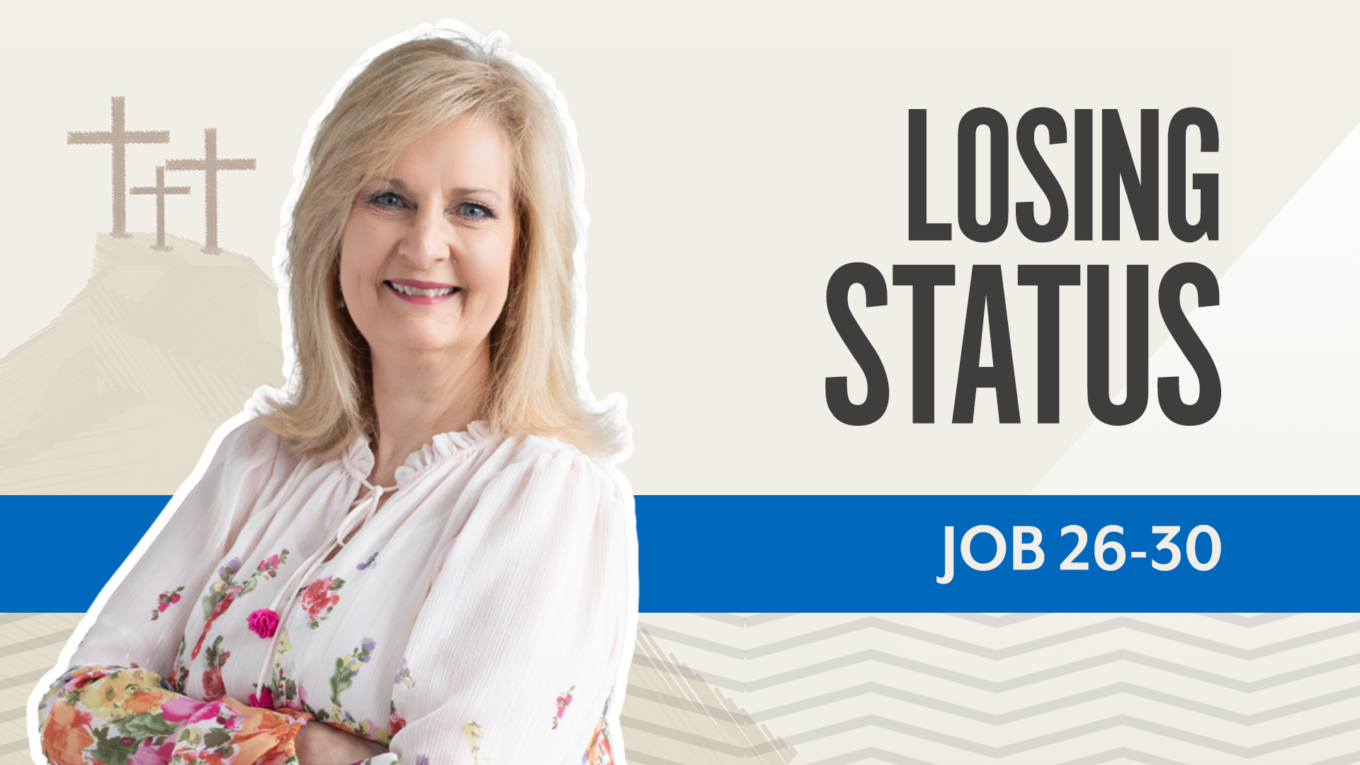 Losing Status; Job 26-30