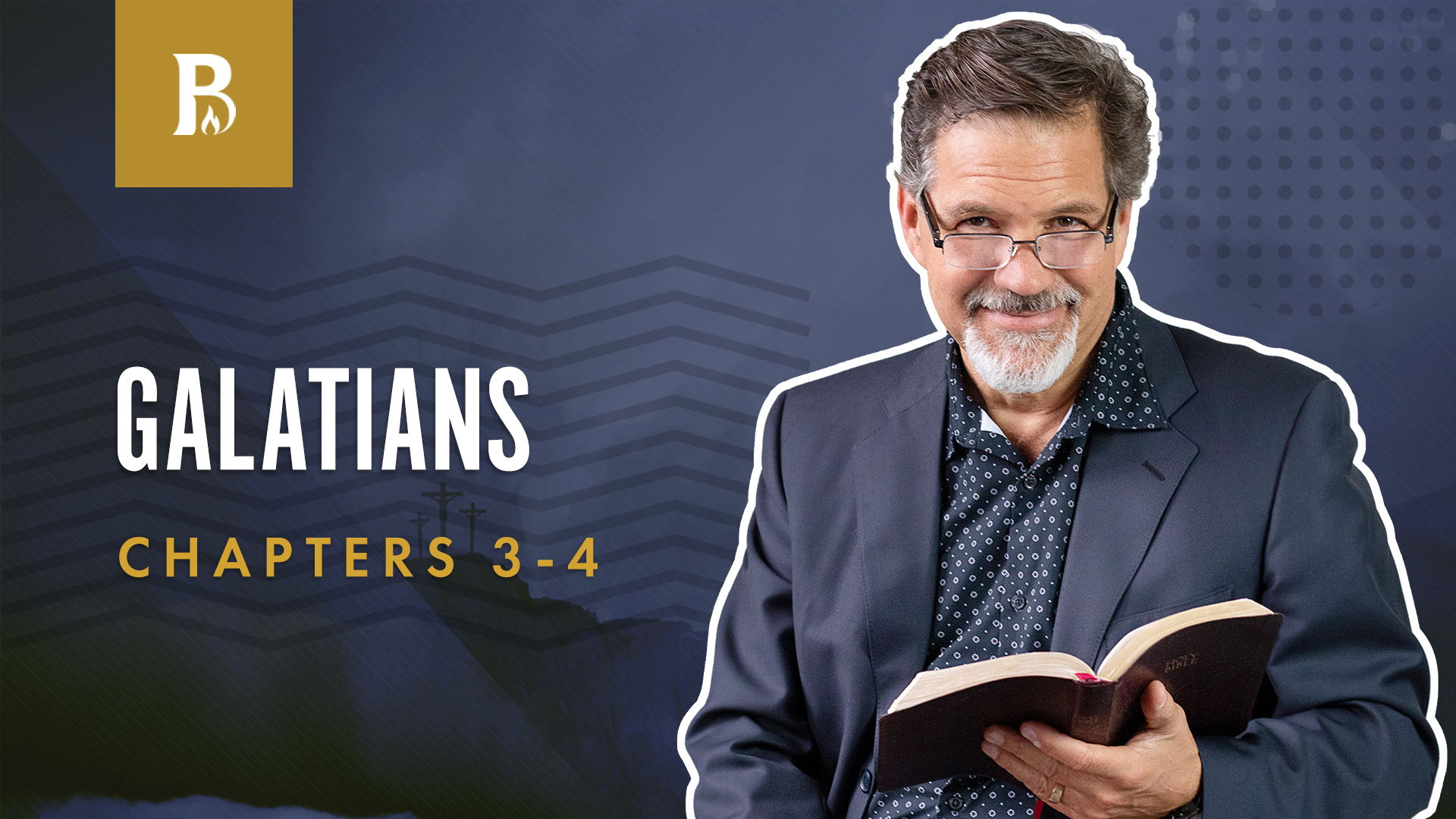 Christ is the Way; Galatians 3-4