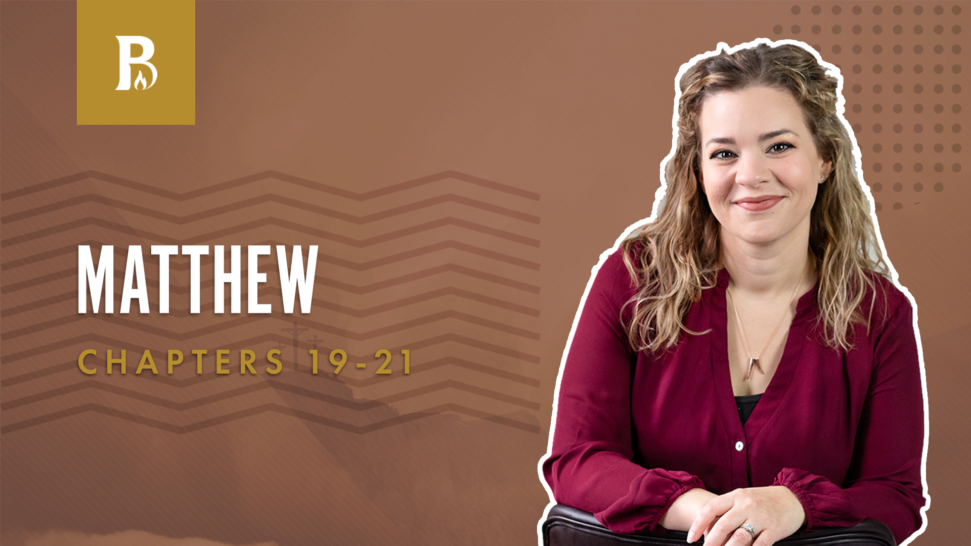 On Marriage; Matthew 19-21