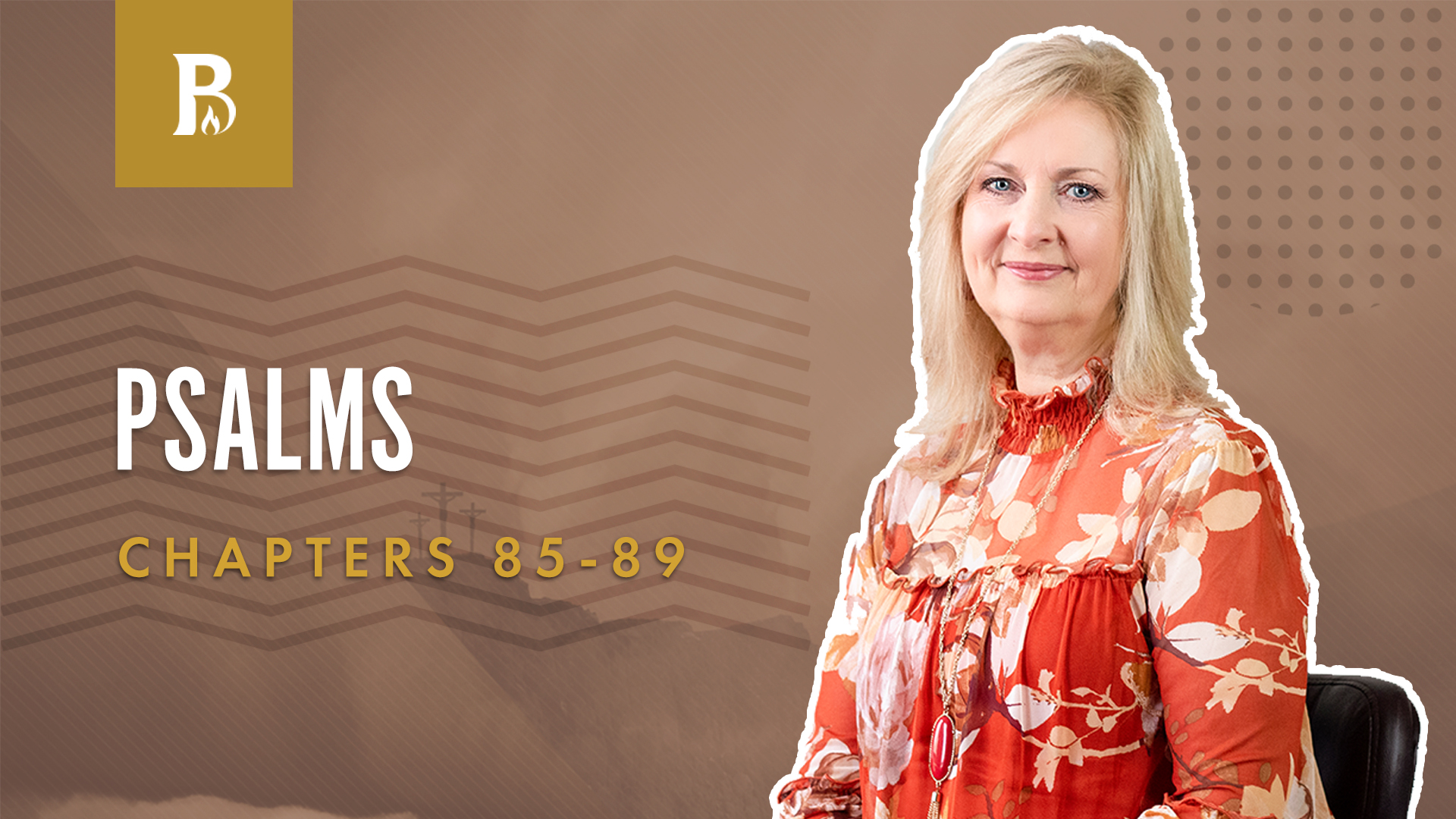 Paradise; Psalms 85-89