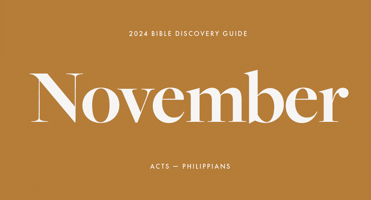 November 2024, Bible Discovery Guide: Acts - Philippians 
