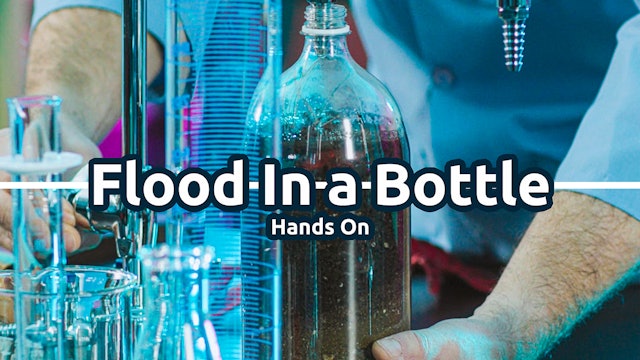 S5E6: Hands On Instructions: Unlocking Science - Flood In a Bottle
