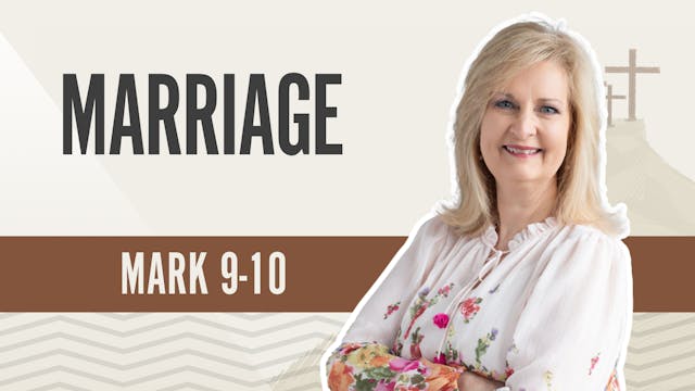 Marriage; Mark 9-10