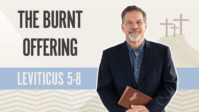The Burnt Offering; Leviticus 5-8