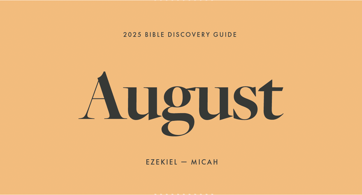 August 2025, Bible Discovery Guide - Ezekiel - Micah