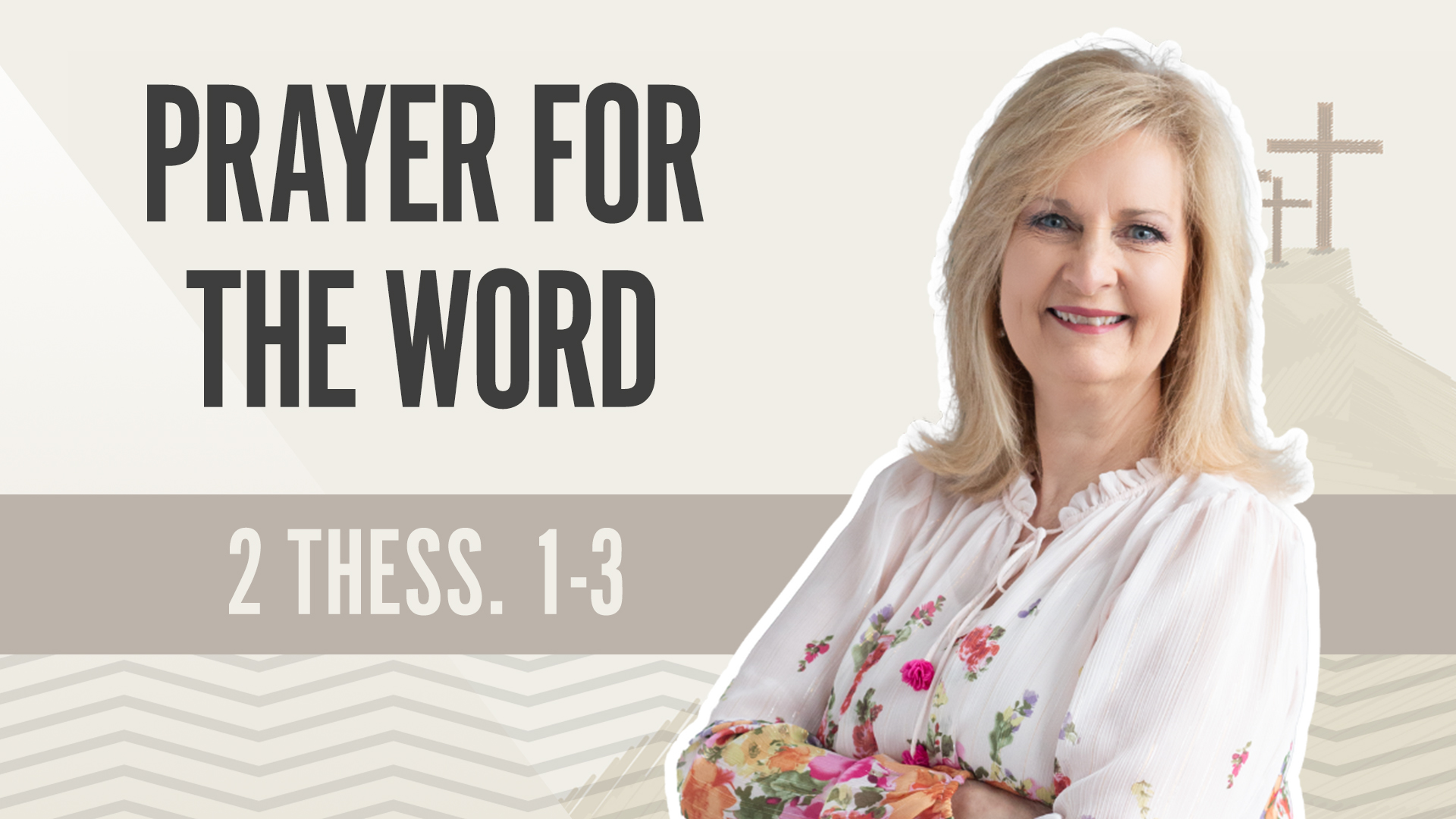 Prayer for the Word; 2 Thessalonians 1-3