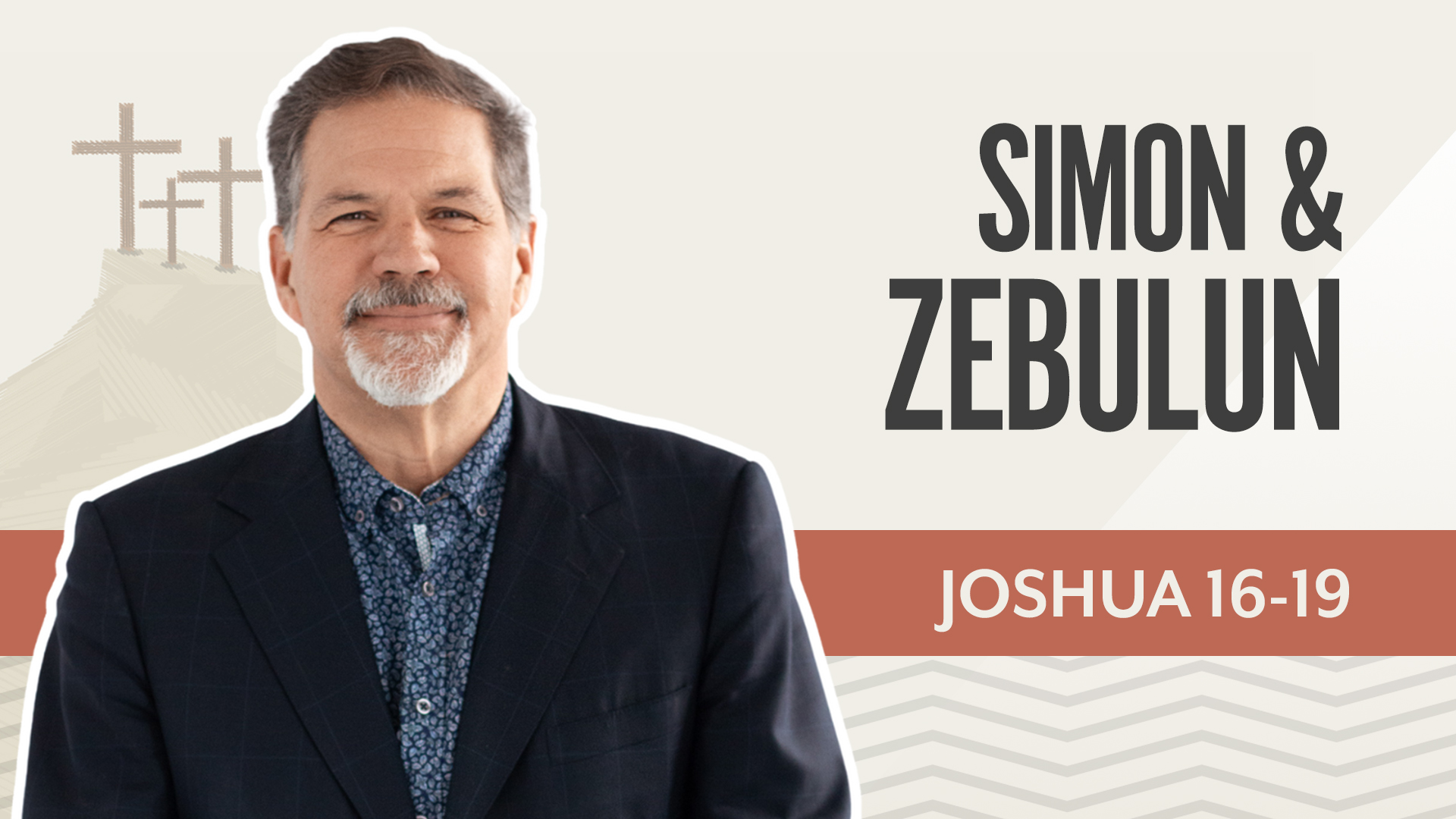Simeon & Zubelun; Joshua 16-19