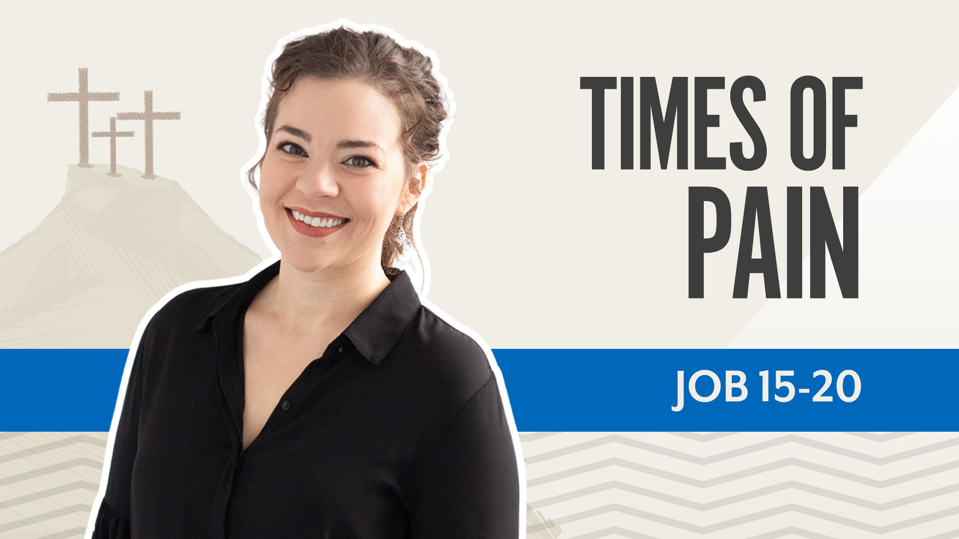 Times of Pain; Job 15-20