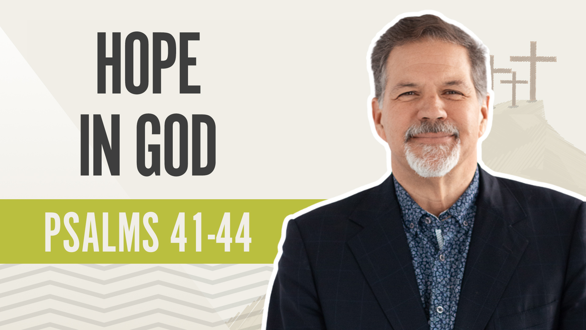 Hope In God; Psalms 41-44