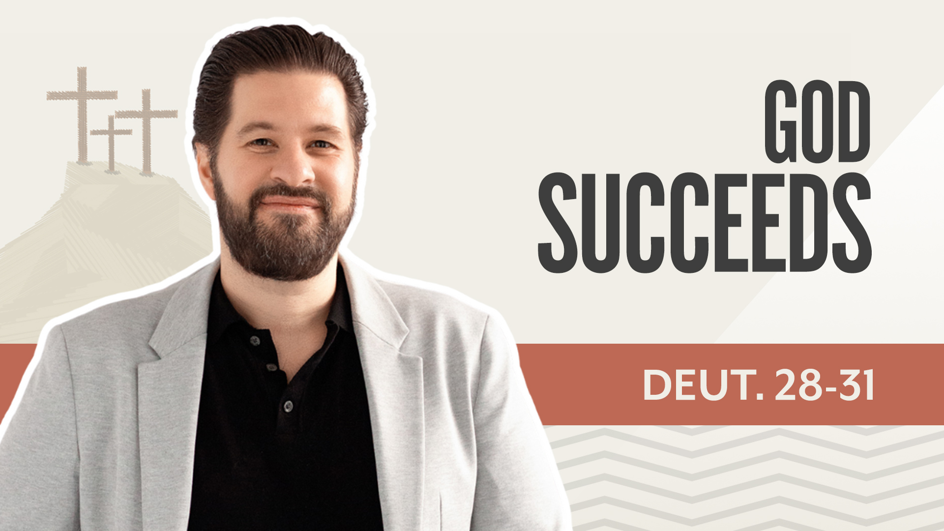 God Succeeds; Deuteronomy 28-31