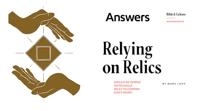 Relying on Relics (Answer Audio Article)