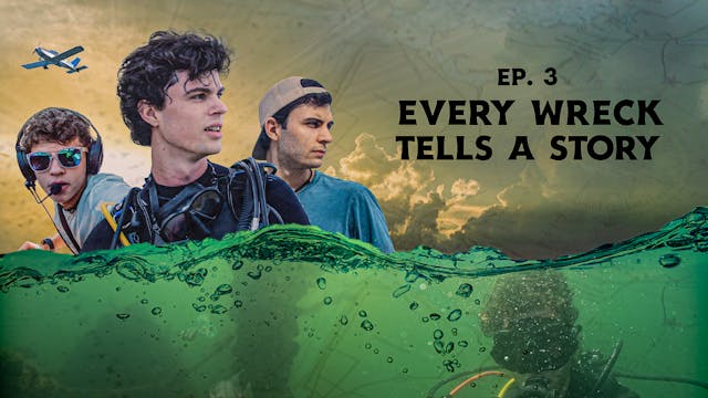 S1E3 Every Wreck Tells a Story
