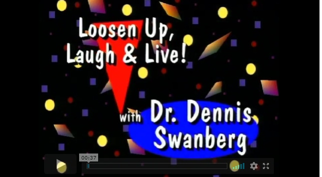 Loosen Up, Laugh & Live