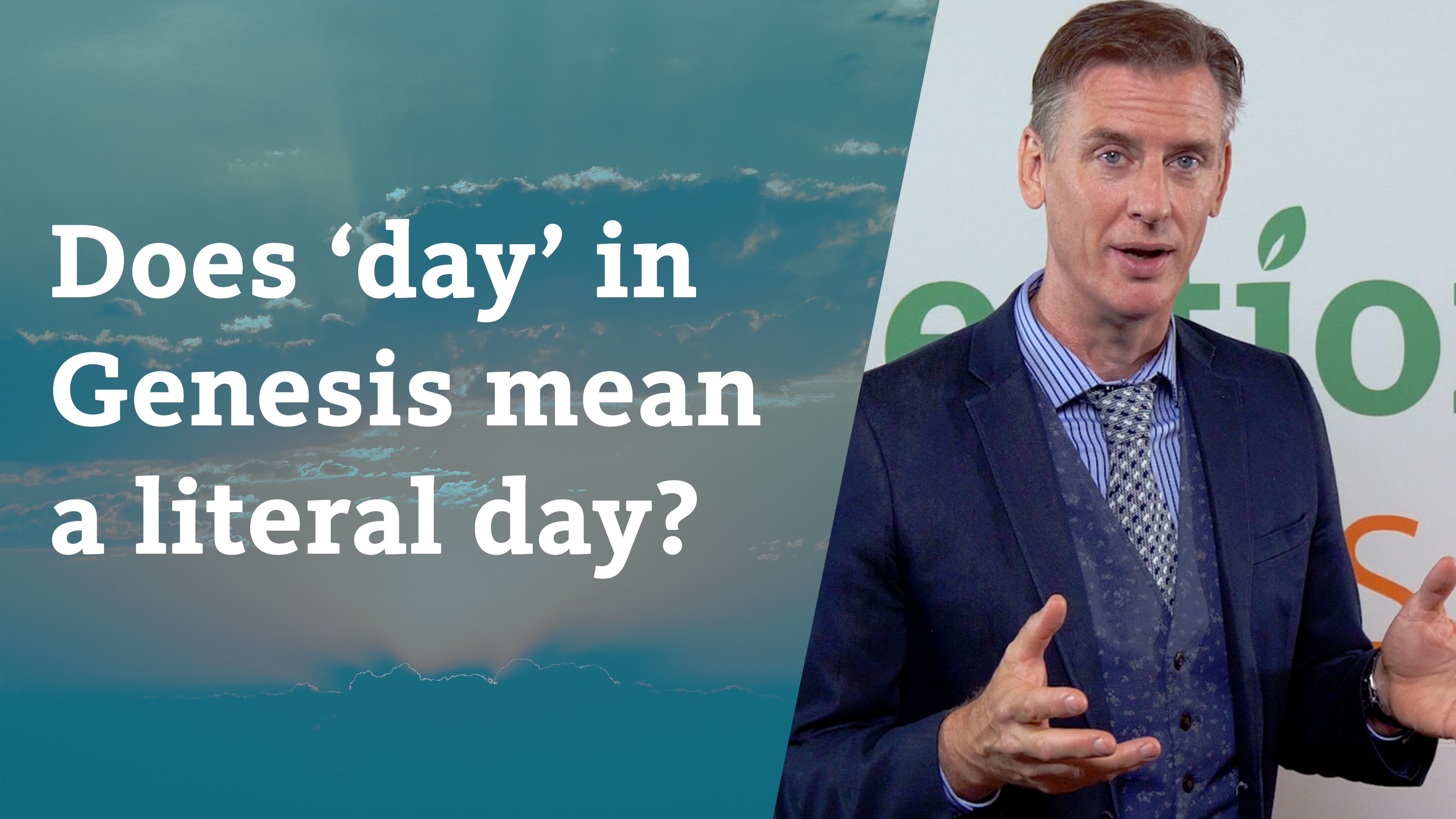 S3E4 Does  day' in Genesis mean a literal day?