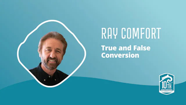 Ray Comfort: True and False Conversion