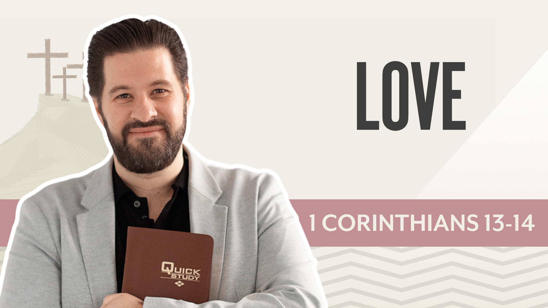 Love; 1 Corinthians 13-14