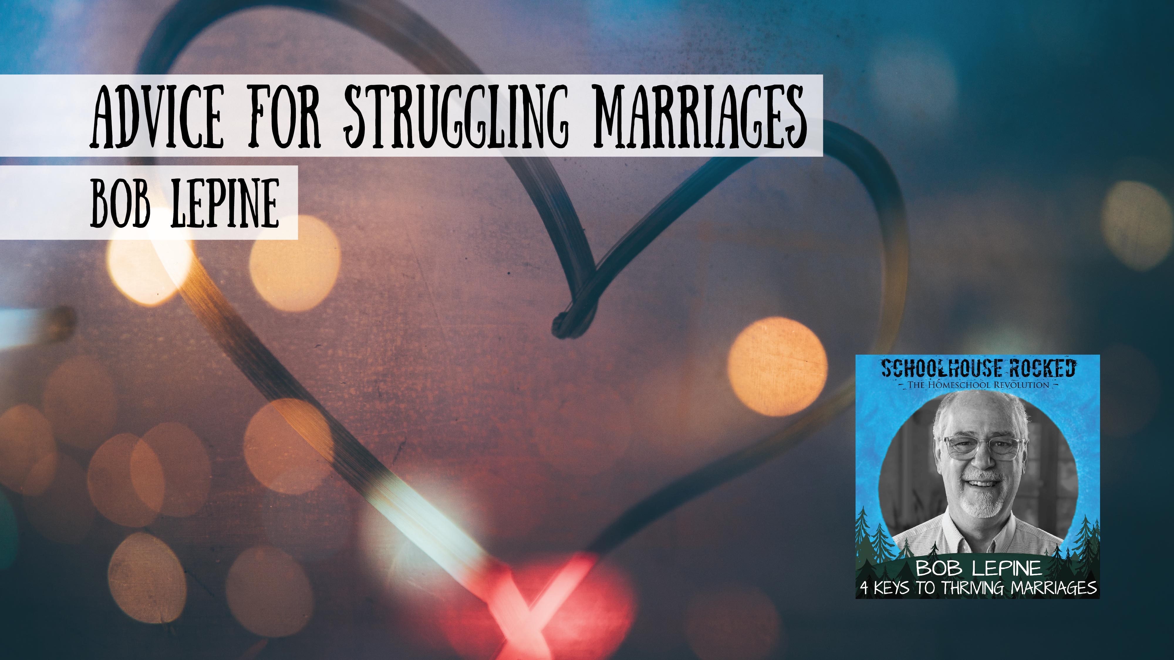Advice for Husbands and Wives in Struggling Marriages
