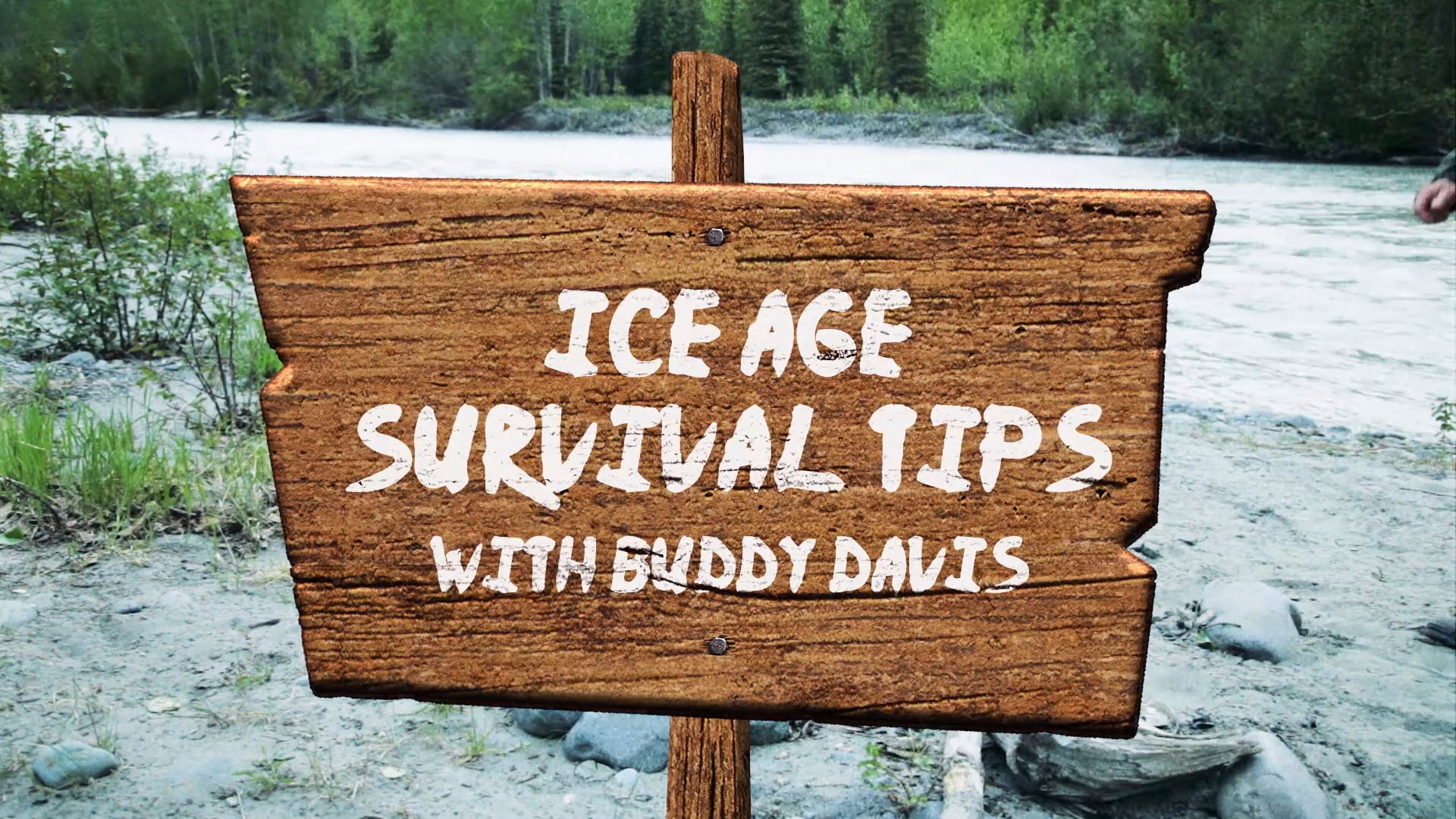 Extra Ice Age Survival Tips with Buddy Davis