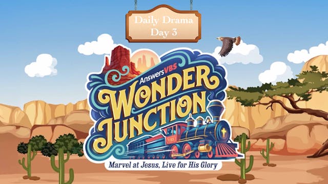 Day 3: Wonder Junction  Drama