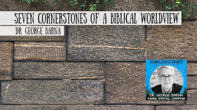 Seven Cornerstones of a Biblical Worl...