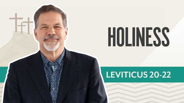Holiness; Leviticus 20-22