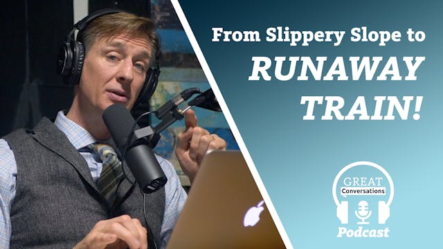 S3E7 From slippery slope- to runaway ...