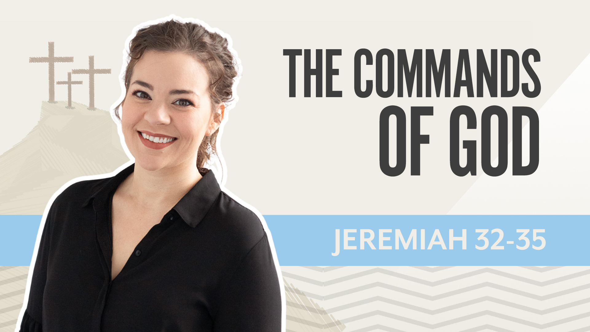 The Commands of God; Jeremiah 32-35