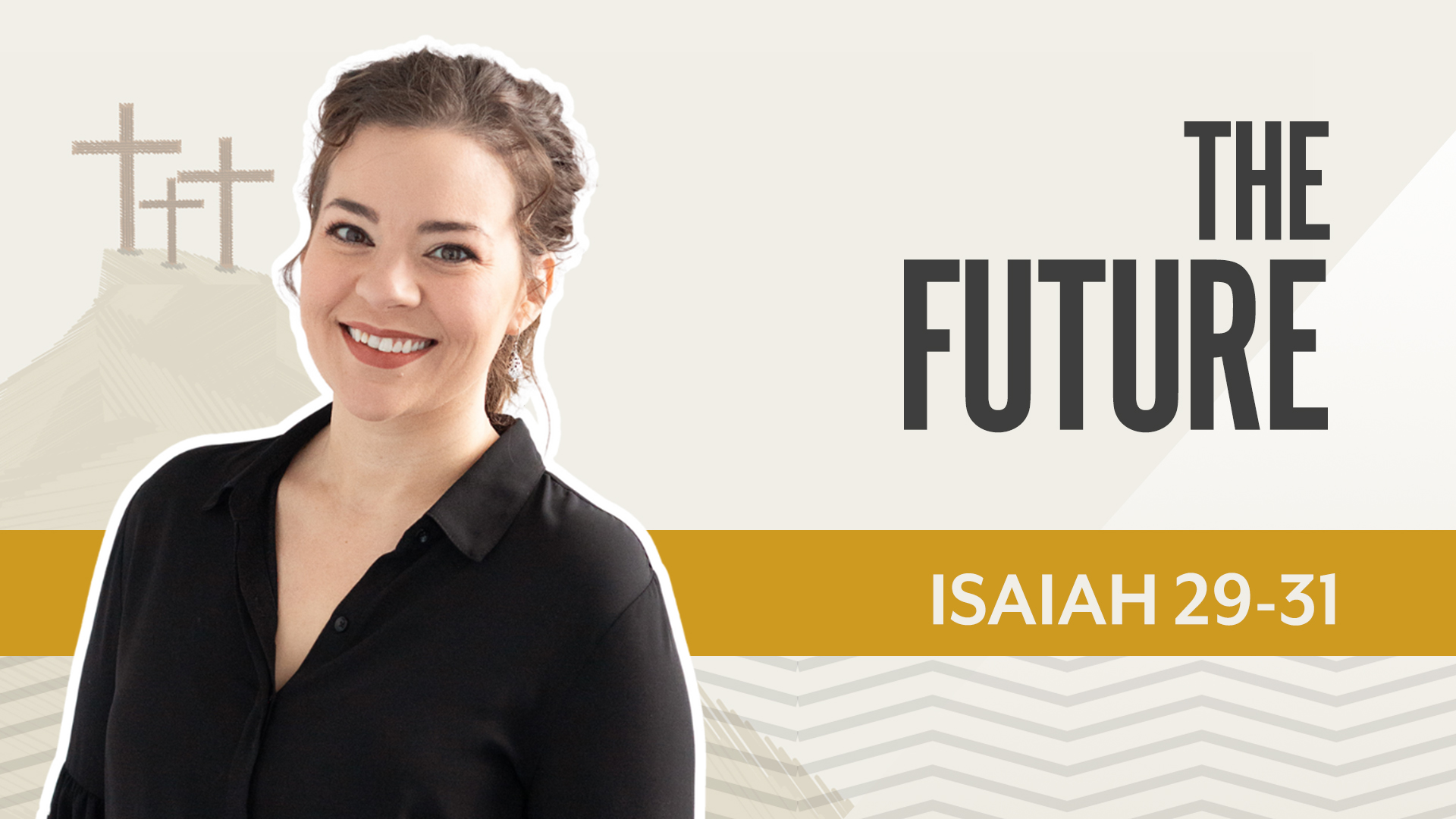 The Future; Isaiah 29-31