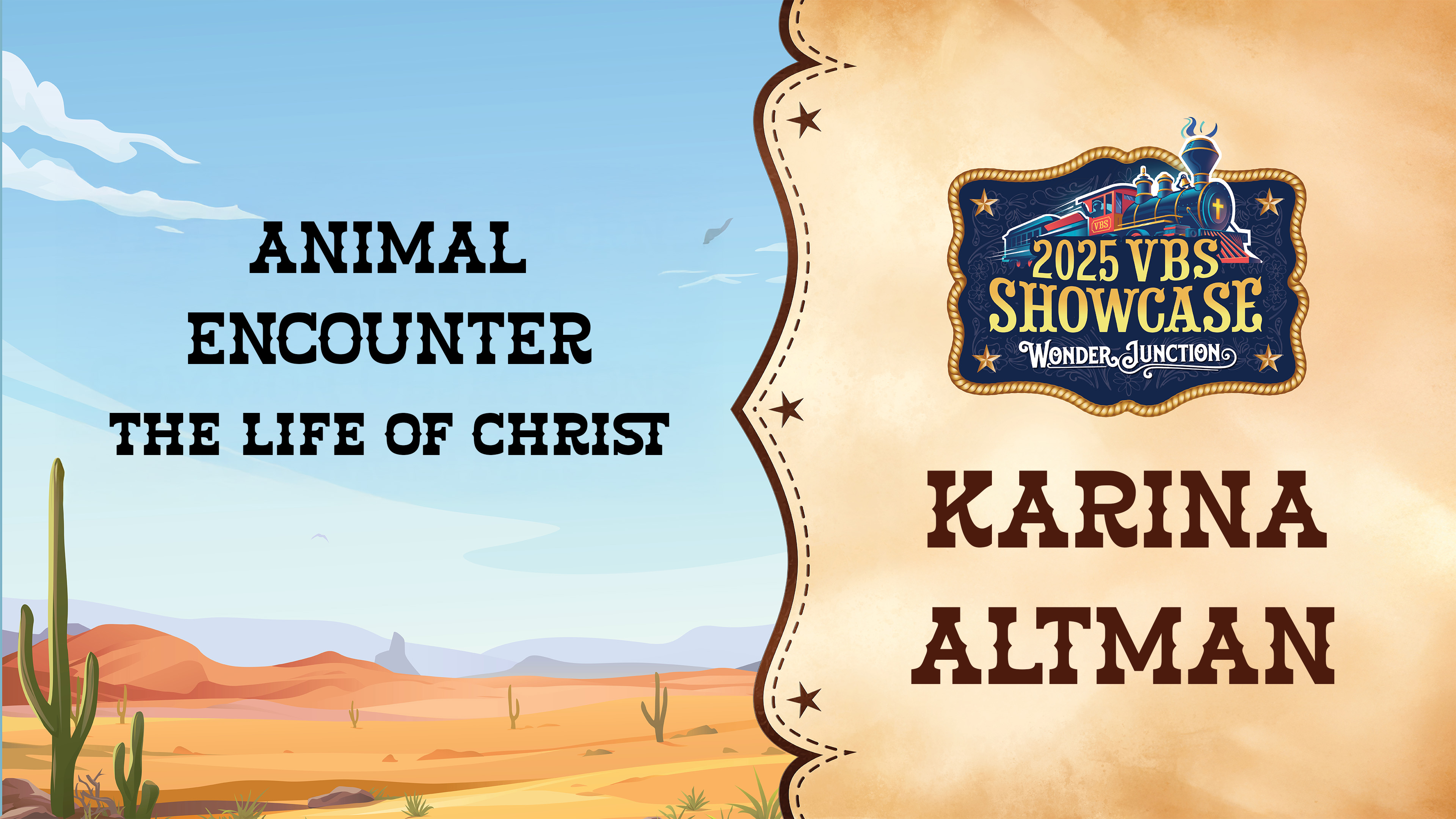 2025 VBS Showcase: Karina Altman - Animal Encounter / The Life of Christ