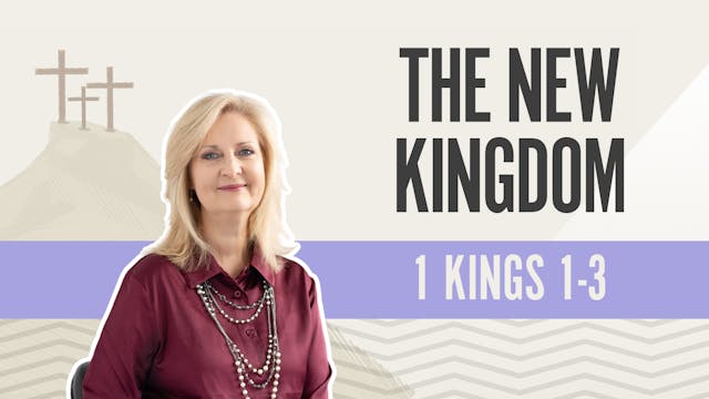The New Kingdom; 1 Kings 1-3