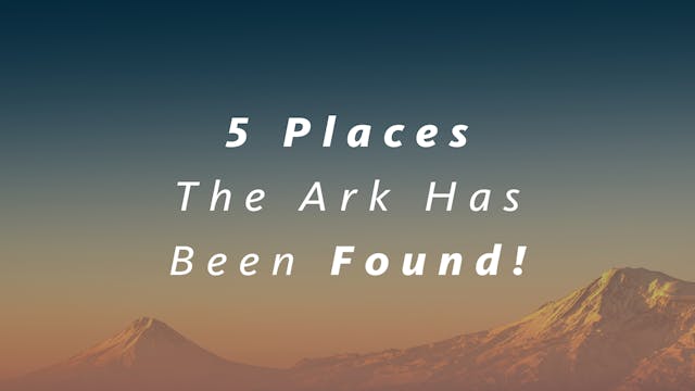 5 Places Noah’s Ark Was Found!