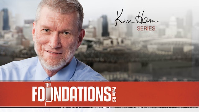 Ken Hams Foundations Excerpts Answerstv